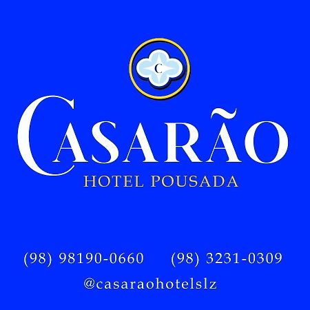 Casarao - Hotel Pousada Сан-Луис Экстерьер фото